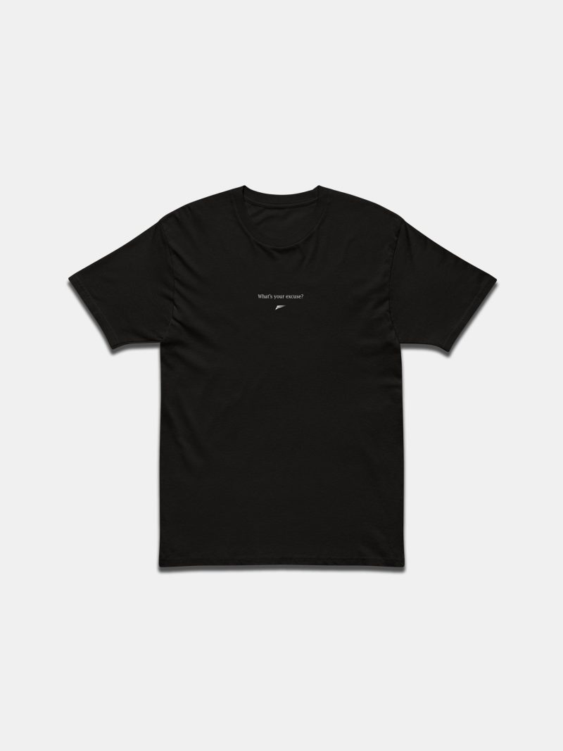 What's Your Excuse Tee